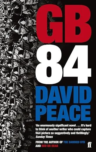 GB84 : The classic novel about the miners' strike