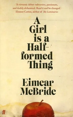 A Girl is a Half-formed Thing