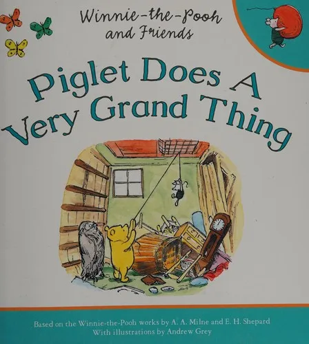 Winnie-the-Pooh: Piglet Does a Very Grand Thing