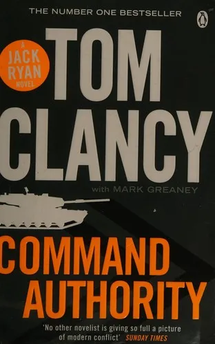 Command Authority : INSPIRATION FOR THE THRILLING AMAZON PRIME SERIES JACK RYAN