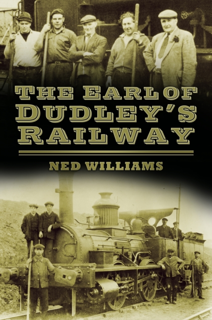 The Earl of Dudley's Railway