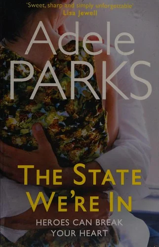 The State We're In : A unforgettable, heart-stopping love story from the No.1 Sunday Times bestseller