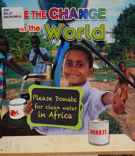 Be The Change For The World