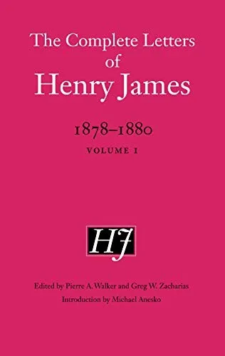 The Complete Letters of Henry James, 1878–1880 : Volume 1