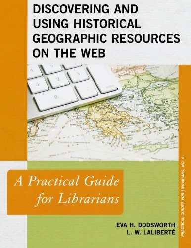 Discovering and Using Historical Geographic Resources on the Web