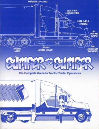 BUMPERTOBUMPER(R), The Complete Guide to Tractor-Trailer Operations