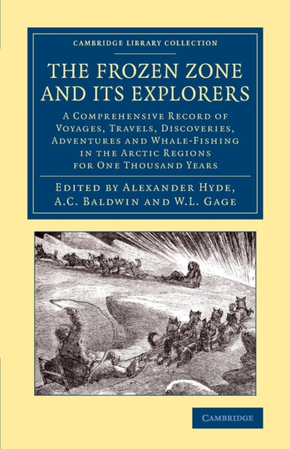 The Frozen Zone and its Explorers