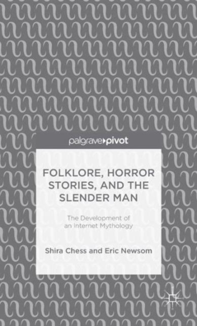 Folklore, Horror Stories, and the Slender Man