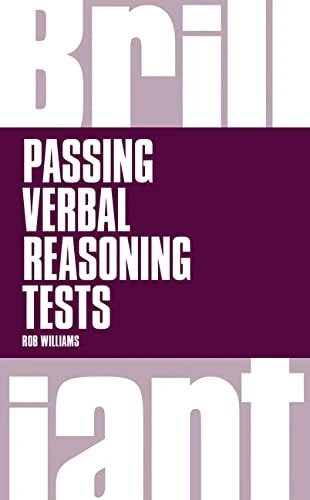 Brilliant Passing Verbal Reasoning Tests : Everything you need to know to practice and pass verbal reasoning tests