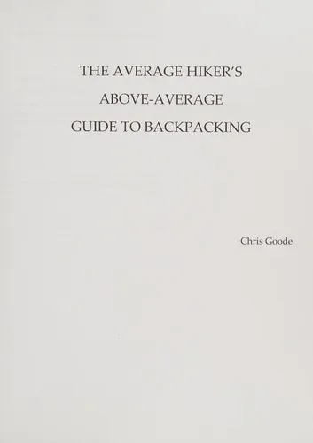 The Average Hiker's Above-Average Guide to Backpacking