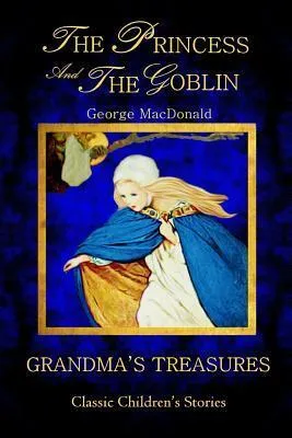 THE Princess and the Goblin - George Macdonald