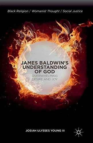 James Baldwin’s Understanding of God : Overwhelming Desire and Joy