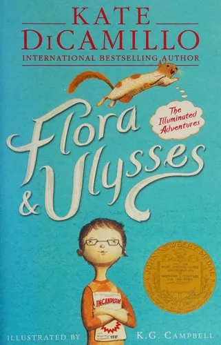 Flora & Ulysses : The Illuminated Adventures