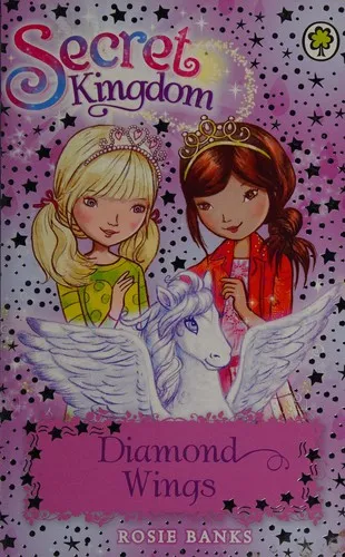 Secret Kingdom: Diamond Wings : Book 25