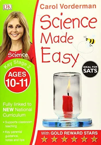 Science Made Easy, Ages 10-11 (Key Stage 2)