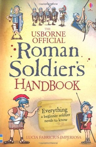 Roman Soldier's Handbook