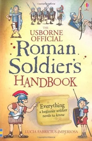 Roman Soldier's Handbook