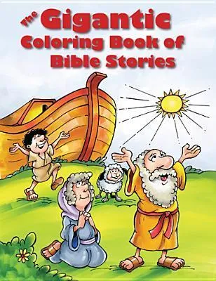 Gigantic Coloring Book Of Bible Stories, The