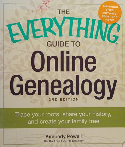 The Everything Guide to Online Genealogy