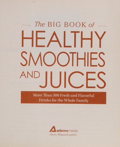 The Big Book of Healthy Smoothies and Juices