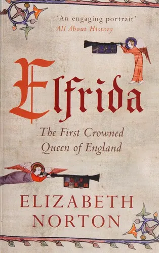 Elfrida : The First Crowned Queen of England