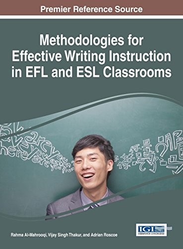 Methodologies for Effective Writing Instruction in EFL and ESL Classrooms