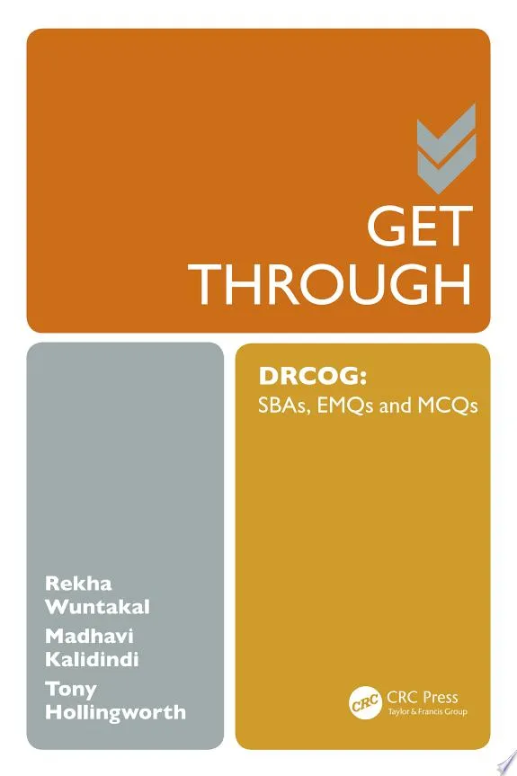 Get Through DRCOG : SBAs, EMQs and McQs