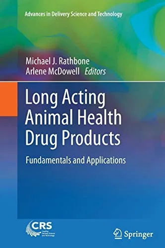 Long Acting Animal Health Drug Products : Fundamentals and Applications