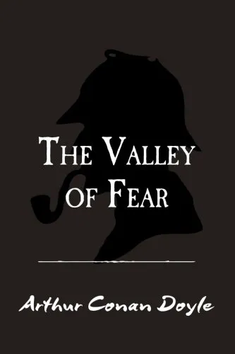 The Valley of Fear : Original and Unabridged