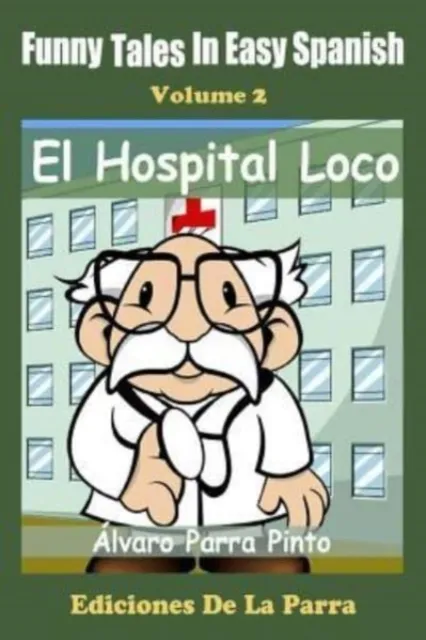Funny Tales in Easy Spanish Volume 2