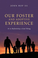 Our Foster and Adoptive Experience