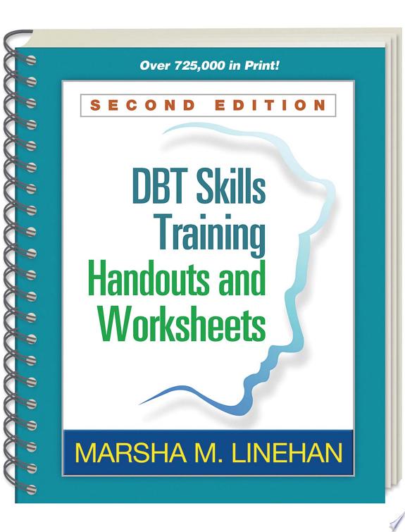 DBT Skills Training Handouts and Worksheets, Second Edition, (Spiral-Bound Paperback)