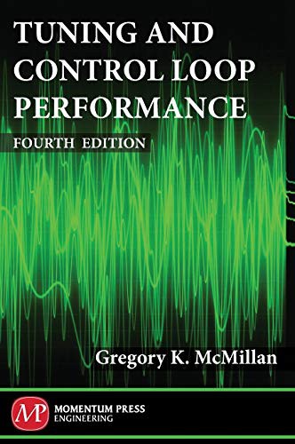 Tuning and Control Loop Performance, Fourth Edition (Revised)