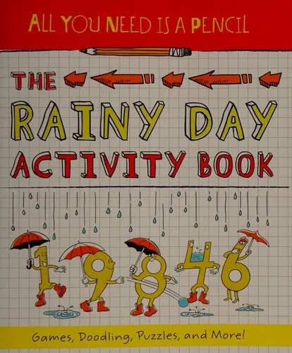 All You Need Is a Pencil: The Rainy Day Activity Book : Games, Doodling, Puzzles, and More! : 2