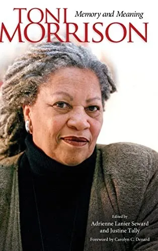 Toni Morrison : Memory and Meaning