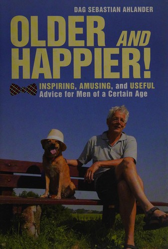 Older and Happier!