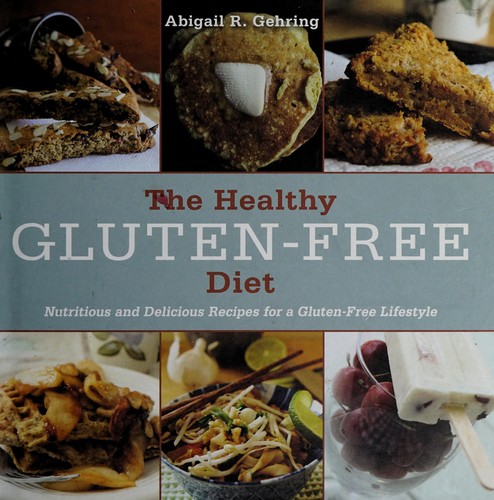 The Healthy Gluten-Free Diet
