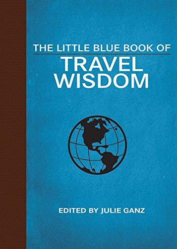 The Little Blue Book of Travel Wisdom
