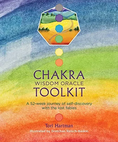 Chakra Wisdom Oracle Toolkit : A 52-Week Journey of Self-Discovery with the Lost Fables