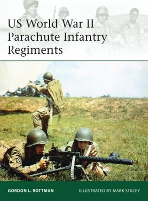 US World War II Parachute Infantry Regiments