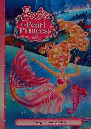 Barbie and the Pearl Princess Story Book