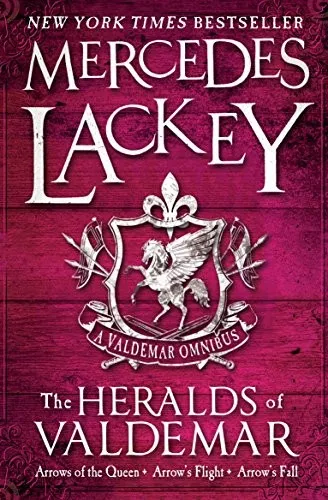 The Heralds of Valdemar : A Valdemar Omnibus