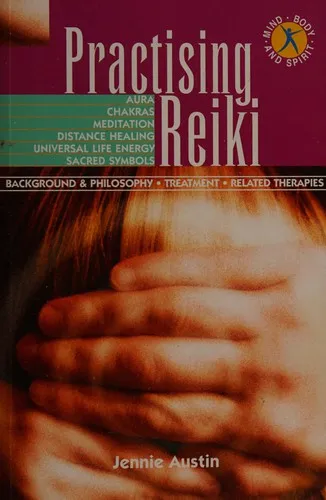 Practising Reiki : Treatment and Therapies, Background and Philosophy