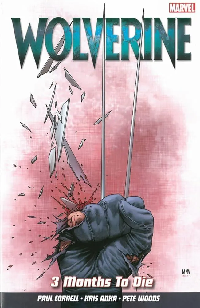 Wolverine Vol. 2: 3 Months to Die