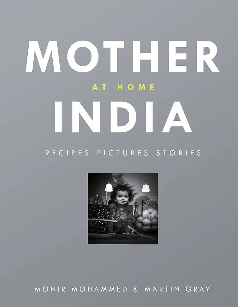 Mother India at Home : Recipes Pictures Stories