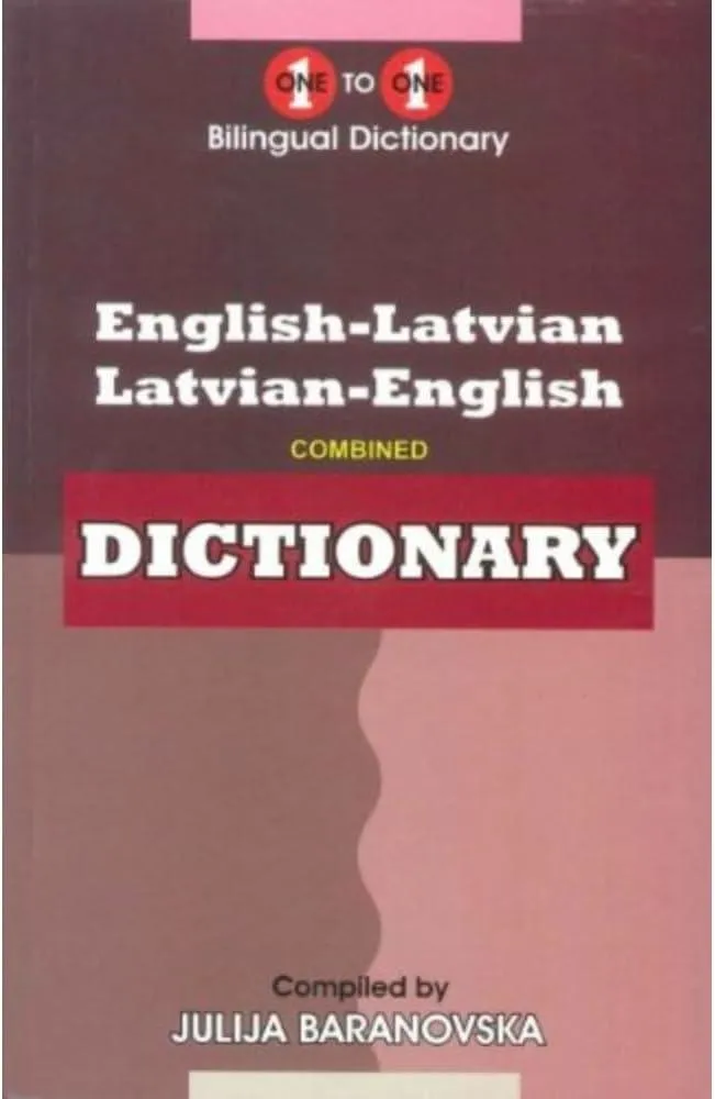 English-Latvian & Latvian-English One-to-One Dictionary : (Exam-Suitable)