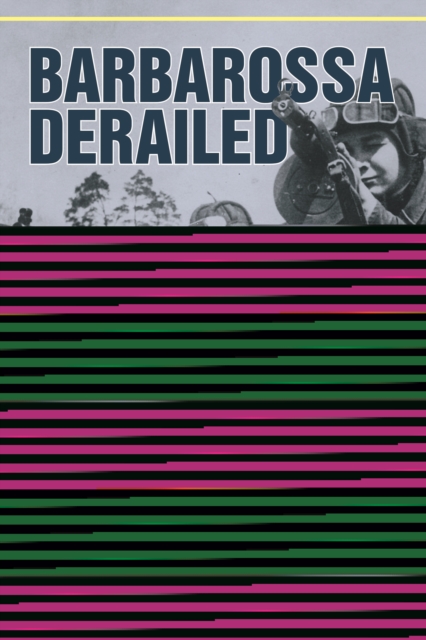 Barbarossa Derailed