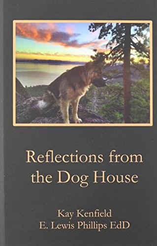Reflections from the Dog House