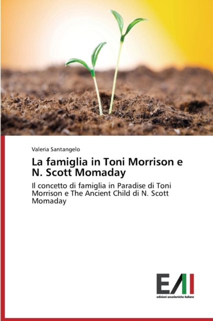 La Famiglia in Toni Morrison E N. Scott Momaday