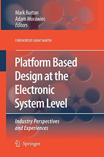 Platform Based Design at the Electronic System Level